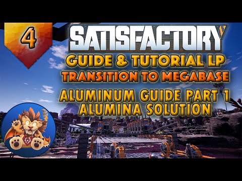 Satisfactory Transition to Megabase: Aluminum Guide Part 1 - Alumina Solution - Tutorial LP EP4