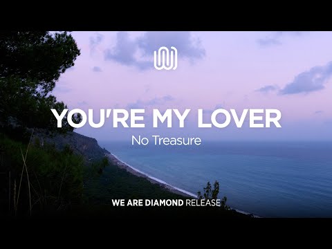 No Treasure - You're My Lover