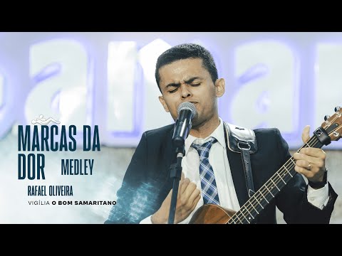 Marcas da Dor + Era eu | Rafael Oliveira [O Bom Samaritano]