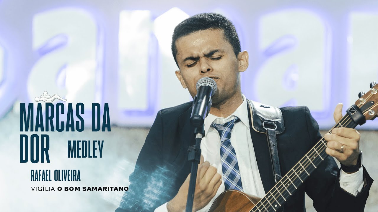 Marcas da Dor + Era eu | Rafael Oliveira [O Bom Samaritano]