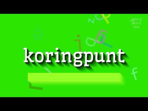 HOW TO PRONOUNCE KORINGPUNT? #koringpunt