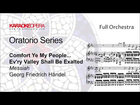 Karaoke Opera: Comfort Ye my People-Ev'ry Valley - Messiah (Handel) Orchestra only with score
