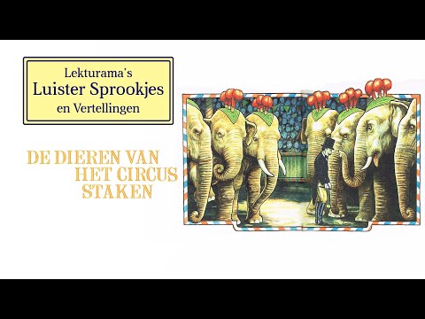 De dieren van het circus gaan staken - Lekturama Luister Sprookjes