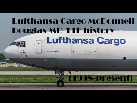 Fleet History - Lufthansa Cargo McDonnell Douglas MD-11F (1998-present)