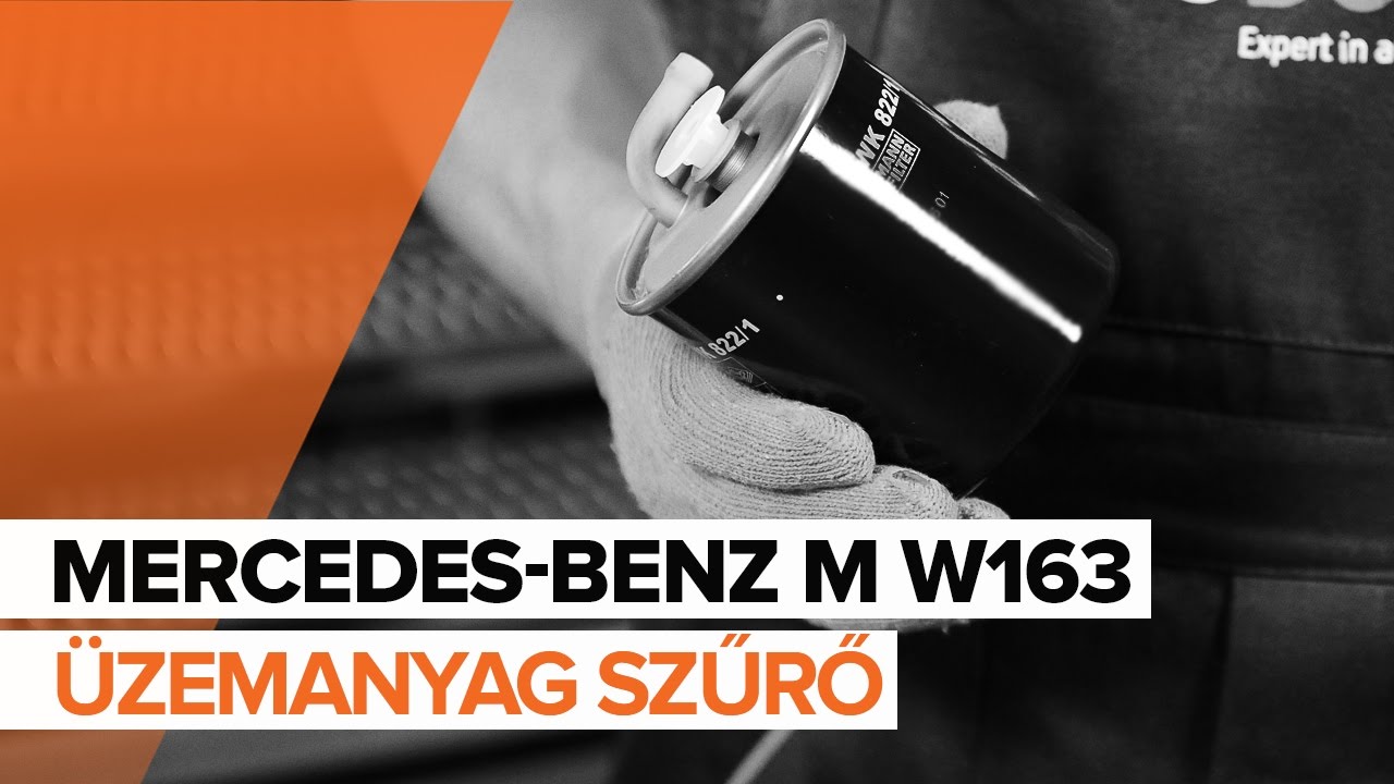 Üzemanyagszűrő-csere Mercedes ML W163 gépkocsin – Útmutató