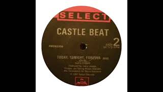 Castle Beat - Today Tonight Forever (Dub)