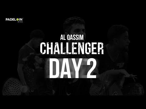 DAY 2 | PADEL IN CHALLENGER | AL QASSIM (Court 3)