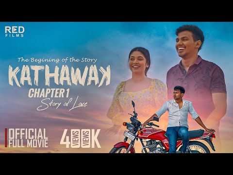 Kathawak(කතාවක්)Chapter 01 Full Movie - Nisal Sathsara | Kaweerna | Apsara