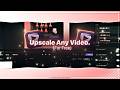 How To Upscale Any Video In Topaz Video AI Under 2 Minutes