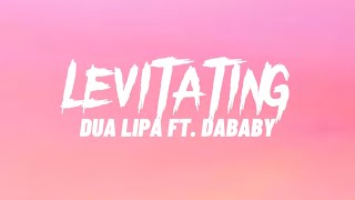Dua Lipa - Levitating ft. DaBaby (Lyrics)