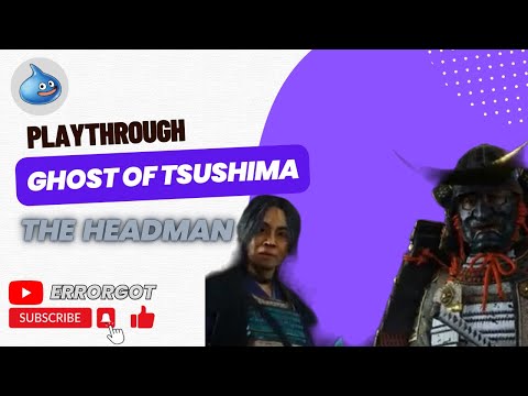 Ghost of Tsushima - 07 - The Headman (a Masako Tale)
