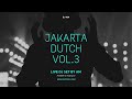JAKARTA DUTCH VOL 3