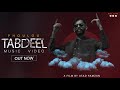 PHOULOU TABDEEL OFFICIAL MUSIC VIDEO LATEST PUNJABI SONG 4K