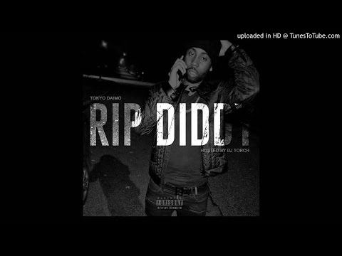 Tokyo Daimo - RIP Diddy (Hosted By World Famous DJ Torch) [Prod. By Ill Wonka]