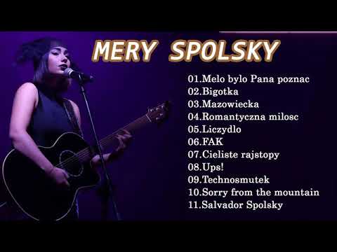 najlepsze piosenki mery spolsky