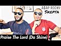 A$AP Rocky - Praise The Lord (Da Shine) (Official Video) ft. Skepta - REACTION! A$AP Rocky - Praise The Lord (Da Shine) (Official Video) ft. Skepta - REACTION!