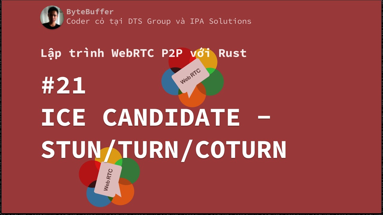 Rust WebRTC P2P #21 - ICE Candidate — STUN/TURN/coTURN