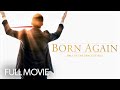 Born Again | FULL MOVIE | 2015 | Drama, Inspiration, Faith