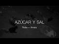azúcar y sal - rebe + amaia (letra + vídeo)