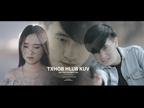 TXHOB HLUB KUV - KOB THOJ OFFICIAL MV 2023