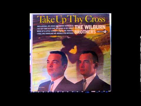 Wilburn Brothers - Take Up Thy Cross - Side One