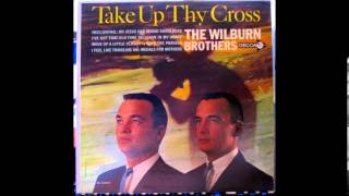 Wilburn Brothers - Take Up Thy Cross - Side One