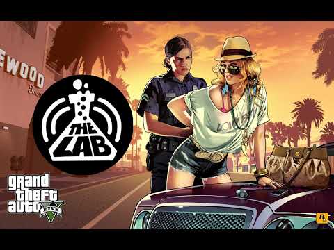 GTA V & GTA Online — The Lab | Full radio station