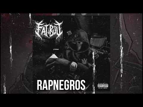FATBUU - RapNegros (Ep)(Prod.MunicionezBeatz)