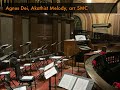 Agnus Dei, Akathist Melody, arr SMC