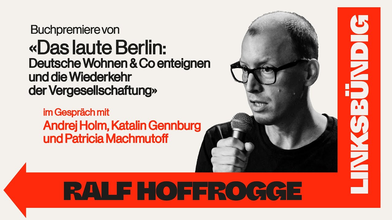 «Das laute Berlin – Deutsche Wohnen & Co enteignen und die Mietenbewegung» - linksbündig - Premiere