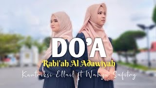 Download lagu Meyejukan‼️DOA ROBI'AH AL ADAWIYAH - Cover Kuntriksi Ellail & Wahyu Safitry mp3