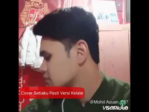 Mu Beruboh Hati cover setia ku pasti version kelate kito