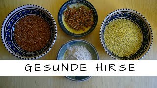 Goldhirse und Braunhirse - wertvolle Lebensmittel 