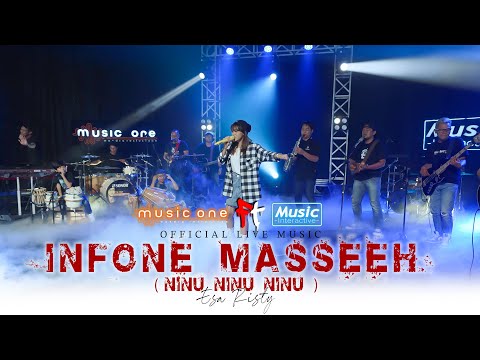 Esa Risty - Infone Masseeeh - Ninu Ninu Ninu (Official Music Live)