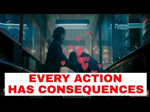 Every Action Has Consequences...