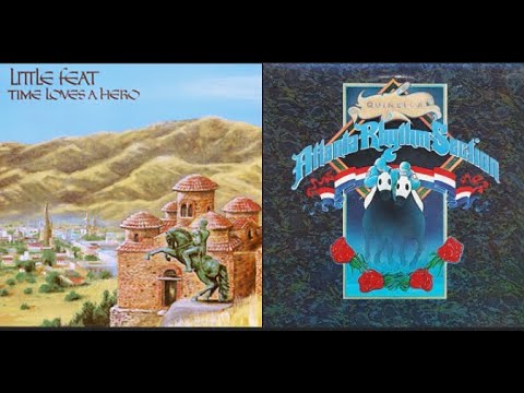 LITTLE FEAT - TIME LOVES A HERO VS ATLANTA RHYTHM SECTION - QUINELLA (For Jacob Smith)