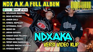 Download lagu NDX AKA FULL ALBUM TERBARU VIRAL 2024 | KELINGAN MANTAN, BOJO KETIKUNG mp3