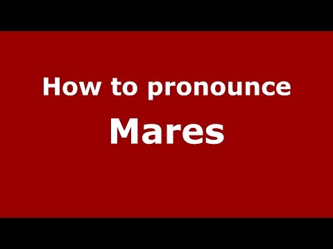 How to pronounce Mares (Brazilian Portuguese/Brazil)  - PronounceNames.com