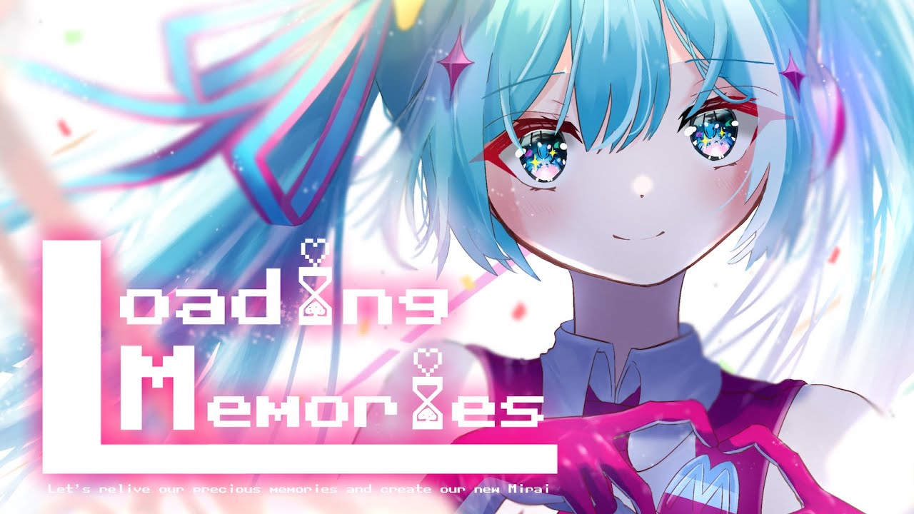 Loading Memories / せきこみごはん feat. 初音ミク