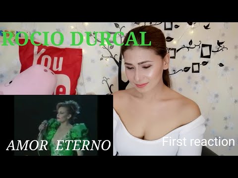 First reaction to ROCIO DURCAL || AMOR ETERNO (ETERNAL LOVE)