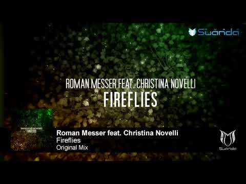 Roman Messer feat. Christina Novelli - Fireflies (Original Mix)
