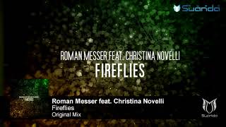 Roman Messer feat. Christina Novelli - Fireflies (Original Mix)