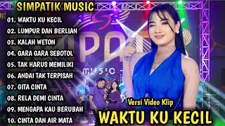 Download lagu WAKTU KU KECIL, LUMPUR DAN BERLIAN | SIMPATIK MUSIC FULL ALBUM | DANGDUT KOPLO TERBARU mp3 Download lagu WAKTU KU KECIL, LUMPUR DAN BERLIAN | SIMPATIK MUSIC FULL ALBUM | DANGDUT KOPLO TERBARU mp3