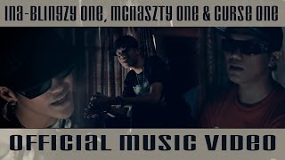 INA - Blingzy One, Mcnaszty One & Curse One (Official Music Video) [VBD]