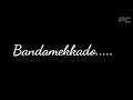 100 Percent Love Bandamekkado Song Black Screen Lyrics Whatsapp Status Prakash Creation Pc