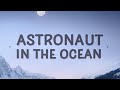 Masked Wolf Astronaut In The Ocean Lyrics What You Know About Rolling Down In The Deep AzL