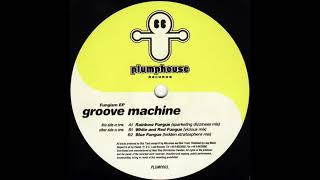 Groove Machine – Rainbow Fungus (Sparkeling Dizziness Mix) (33 RPM) (1995)