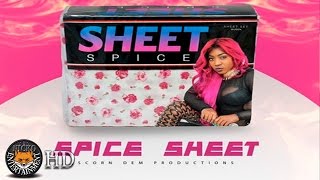 Spice - Sheet (Audio) [Raw] April 2017