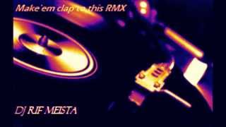Eric B & Rakim / Make'em clap to this / Hip Hop Be Bop (Don't stop) Rif Meista RMX.mp4