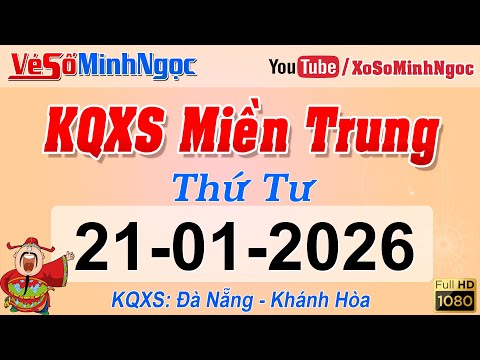 Central Vietnam Lottery Results January 21, 2026 - Da Nang - Khanh Hoa Lottery Results - MinhNgoc...